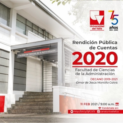 Rendici&oacute;n P&uacute;blica de Cuentas de la Facultad de Ciencias de la Administraci&oacute;n, vigencia 2020