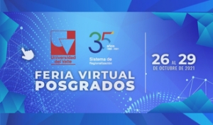 En octubre, viva la Feria Virtual de Posgrados 2021