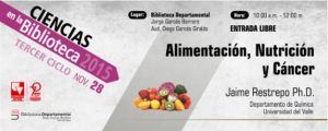 Alimentaci&oacute;n, Nutrici&oacute;n y C&aacute;ncer