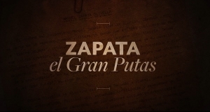 Documental &lsquo;Zapata, el gran putas&rsquo;