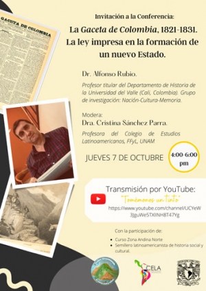 Conferencia "La Gaceta de Colombia, 1821-1831. La ley impresa en la formaci&oacute;n de un nuevo Estado"