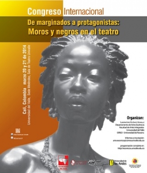 Congreso internacional "De marginados a protagonistas: moros y negros en el teatro"