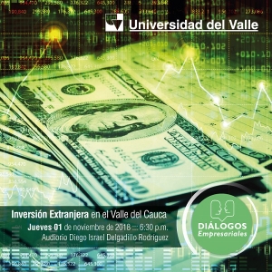 Di&aacute;logos Empresariales &ldquo;Inversi&oacute;n Extranjera en el Valle del Cauca&rdquo;