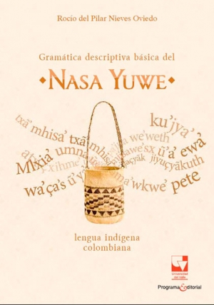 El libro que te acerca a la lengua Nasa Yuwe