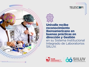 Sistema de Laboratorios de Univalle recibe reconocimiento Iberoamericano en Buenas Pr&aacute;cticas