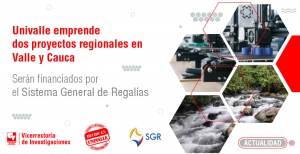 Univalle emprende dos proyectos regionales en Valle y Cauca