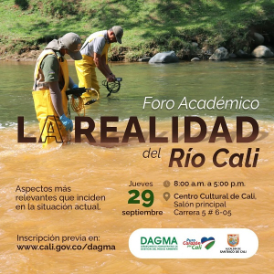 Foro Acad&eacute;mico &ldquo;La realidad del r&iacute;o Cali&rdquo;