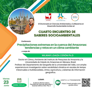 Conferencia: "Precipitaciones extremas en la cuenca del Amazonas&rdquo;