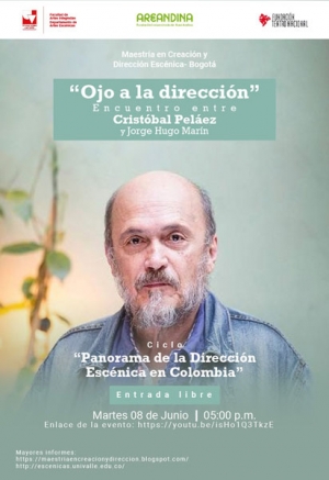 Encuentro entre el maestro Crist&oacute;bal Pel&aacute;ez y Jorge Hugo Mar&iacute;n - Panorama de la Direcci&oacute;n Esc&eacute;nica en Colombia