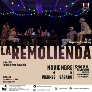 La Remolienda, una obra de amores campesinos