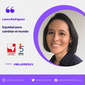 Laura Rodr&iacute;guez: equidad para cambiar el mundo