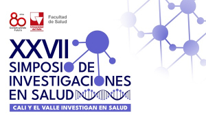 Hoy inicia el XXVII Simposio de Investigaciones en Salud