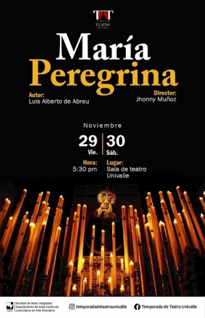 &lsquo;Mar&iacute;a Peregrina&rsquo; abre la Temporada de Teatro Univalle