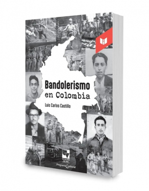 Publican nueva edici&oacute;n del libro "Bandolerismo en Colombia"