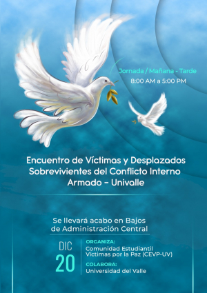 Encuentro de V&iacute;ctimas y Desplazados Sobrevivientes del Conflicto Interno Armado