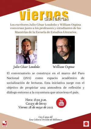 Viernes de Letras con Julio C&eacute;sar Londo&ntilde;o y William Ospina