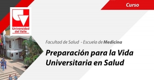 Inscripciones al curso Preparaci&oacute;n para la vida universitaria en Salud