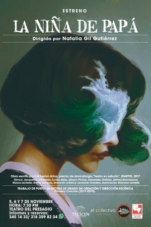 La ni&ntilde;a de pap&aacute;, estreno del dramaturgo bogotano Erik Leyton