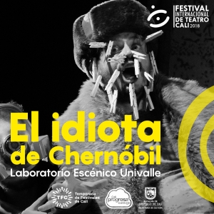 Teatro: El idiota de Chern&oacute;bil