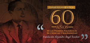 Exposici&oacute;n &ldquo;60 a&ntilde;os del Premio Alejandro &Aacute;ngel Escobar&rdquo;