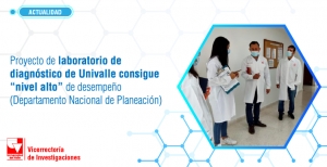Proyecto de laboratorio de diagn&oacute;stico de Univalle consigue &ldquo;nivel alto&rdquo; de desempe&ntilde;o
