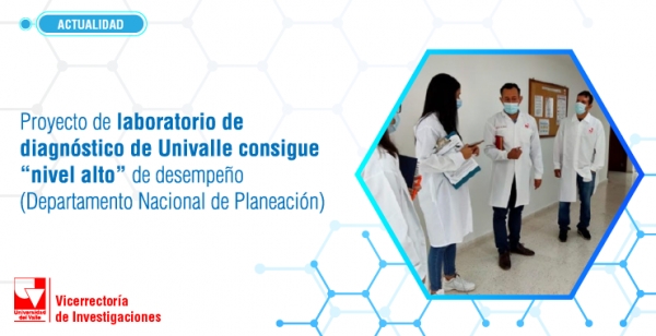 Proyecto de laboratorio de diagn&oacute;stico de Univalle consigue &ldquo;nivel alto&rdquo; de desempe&ntilde;o