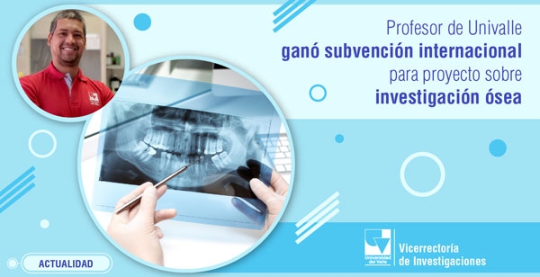 Profesor gan&oacute; subvenci&oacute;n internacional para desarrollar proyecto sobre investigaci&oacute;n &oacute;sea