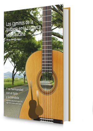 Los caminos de la guitarra en el Valle del Cauca