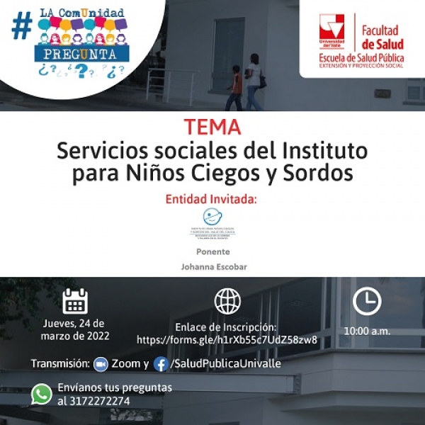 La Comunidad Pregunta: "Servicios sociales del Instituto para Ni&ntilde;os Ciegos y Sordos"