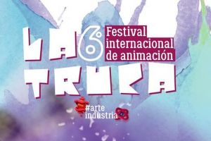 Festival Internacional de Animaci&oacute;n La Truca en Univalle