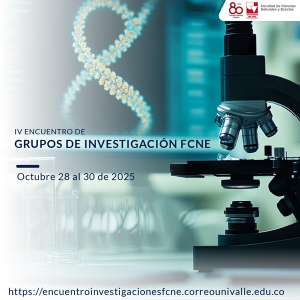 IV Encuentro de grupos de investigaci&oacute;n FCNE 2025