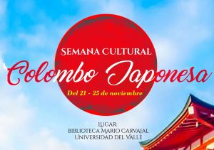 Semana cultural Colombo-Japonesa en Univalle