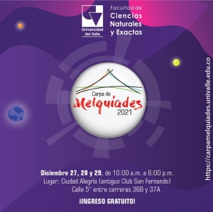 Carpa de Melqu&iacute;ades 2021: Edici&oacute;n Feria de Cali
