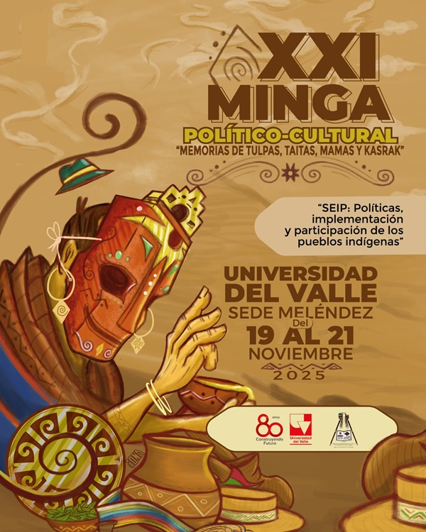 XXI Minga Pol&iacute;tico-Cultural - Memoria de tulpas, taitas, mamas y kasrak&rsquo;