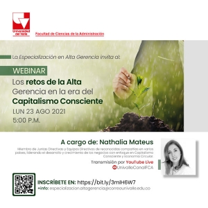 Los retos de la Alta Gerencia en la era del Capitalismo Consciente