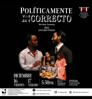 Pol&iacute;ticamente incorrecto en la Temporada de Teatro Univalle