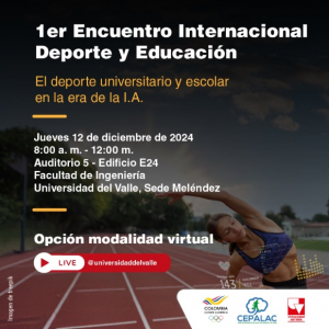 Participa del 1er Encuentro Internacional Deporte y Educaci&oacute;n: Innovaci&oacute;n y futuro en la era de la IA