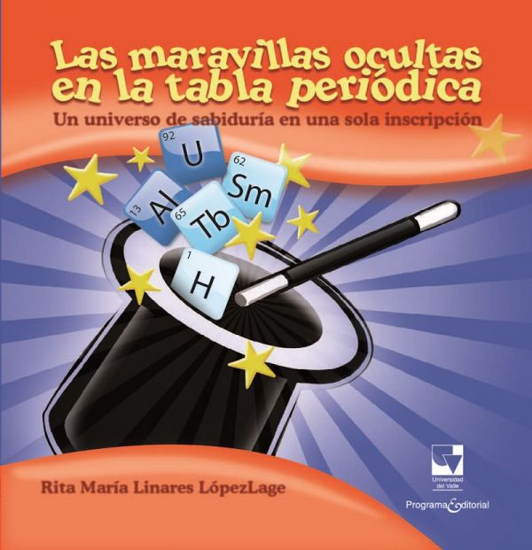 Las maravillas ocultas de la tabla peri&oacute;dica