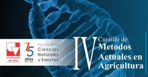Biolog&iacute;a molecular al servicio del agro: IV Cursillo de M&eacute;todos Actuales en Agricultura ofrecido por CIBioFi-Univalle