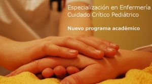 Nueva especializaci&oacute;n en Enfermer&iacute;a en Cuidado Cr&iacute;tico Pedi&aacute;trico