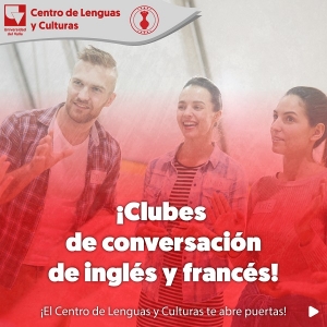 Clubes de Conversaci&oacute;n Ingl&eacute;s y Franc&eacute;s