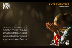 Documental 'Entre vientres', en Telepac&iacute;fico