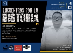 'Encuentros por la Historia', 9 de abril de 2021