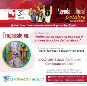 Conferencia: "Reflexiones sobre el espacio y la construcci&oacute;n del territorio"