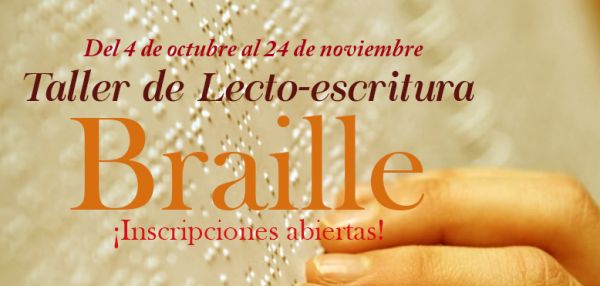 Inscripciones al Taller de lecto-escritura Braille