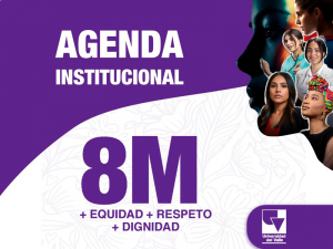 D&iacute;a internacional de la Mujer &ldquo;+Respeto + Equidad + Dignidad&rdquo;
