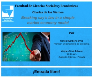 Charla 'Rompiendo la Ley de Say'